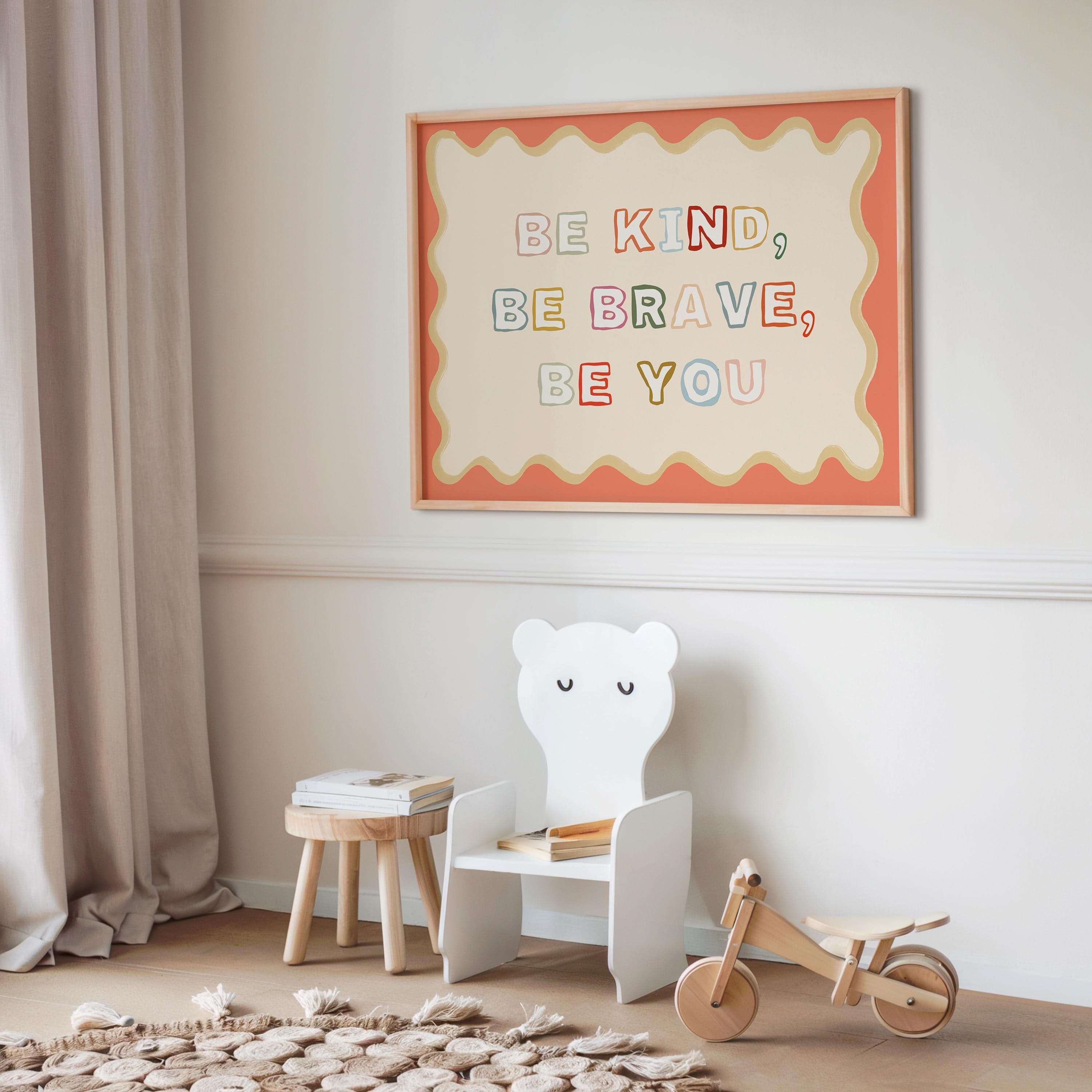 Poster for children's room · Be Kind, Be Brave, Be You · Colorful quote in rainbow colors · Encouraging wall decor · Without frame